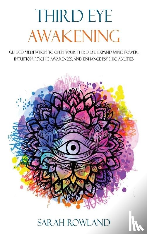Rowland, Sarah - Third Eye Awakening