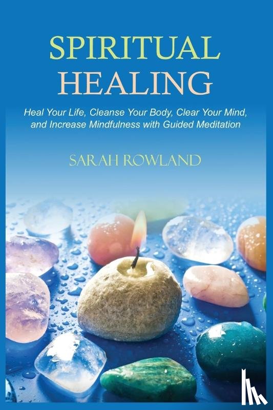 Rowland, Sarah - Spiritual Healing