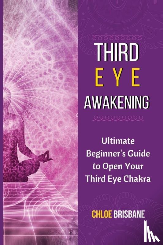 Brisbane, Chloe - Third Eye Awakening