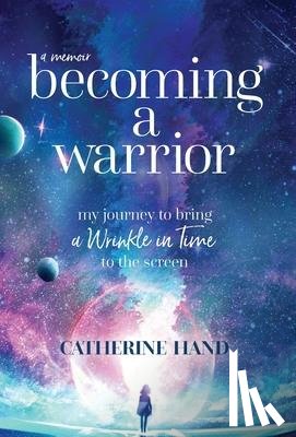 Hand, Catherine - Becoming a Warrior