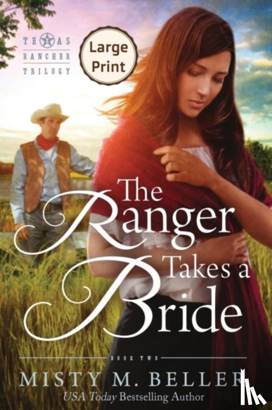 Beller, Misty M - The Ranger Takes a Bride