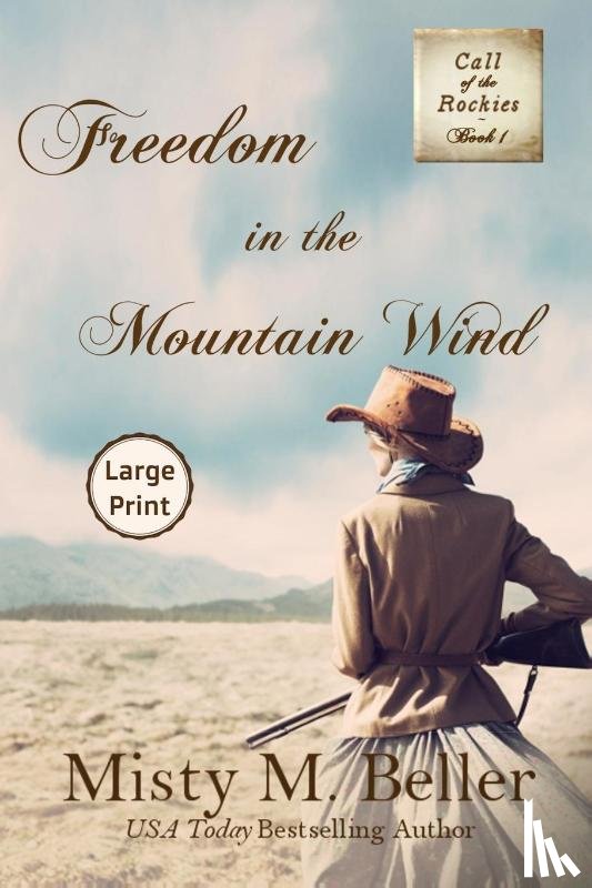 Beller, Misty M - Freedom in the Mountain Wind