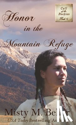 Beller, Misty M - Honor in the Mountain Refuge