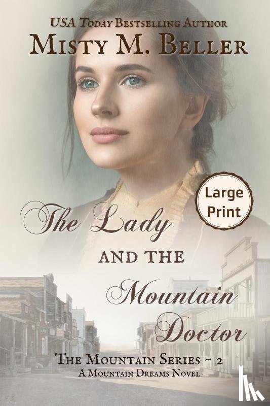 Beller, Misty M - The Lady and the Mountain Doctor