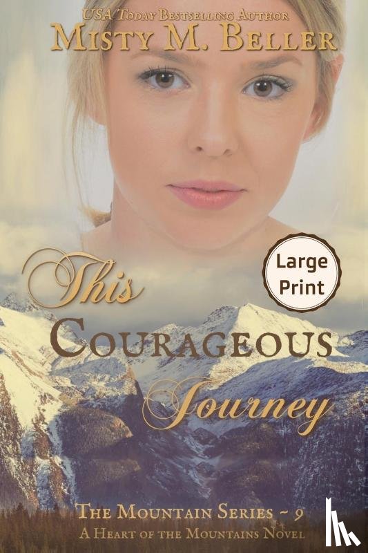 Beller, Misty M - This Courageous Journey