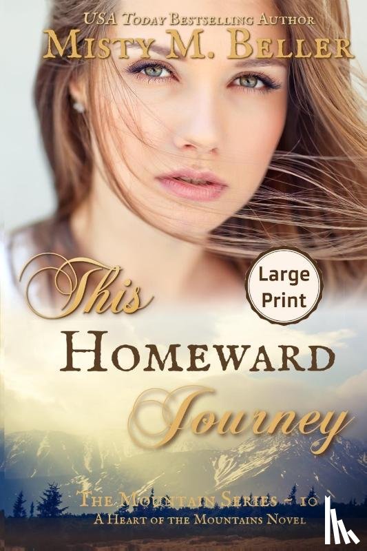 Beller, Misty M - This Homeward Journey