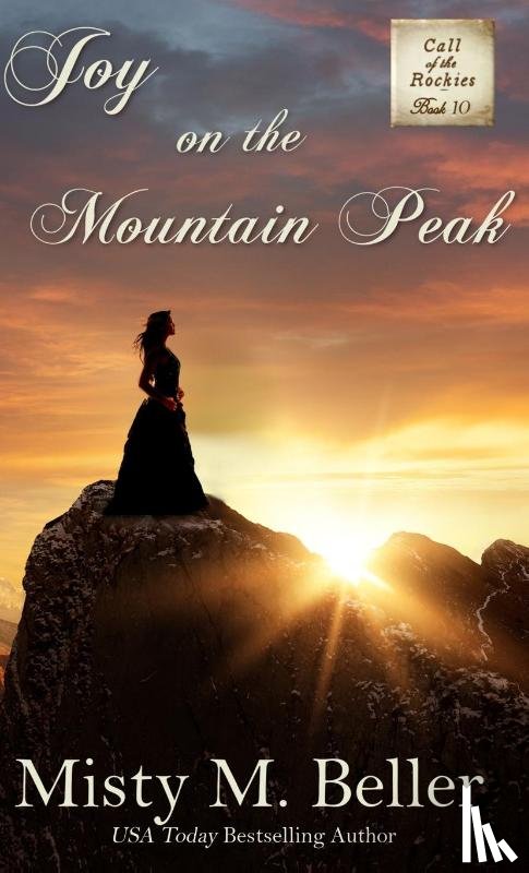Beller, Misty M. - Joy on the Mountain Peak