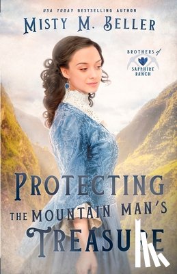 Beller, Misty M. - Protecting the Mountain Man's Treasure