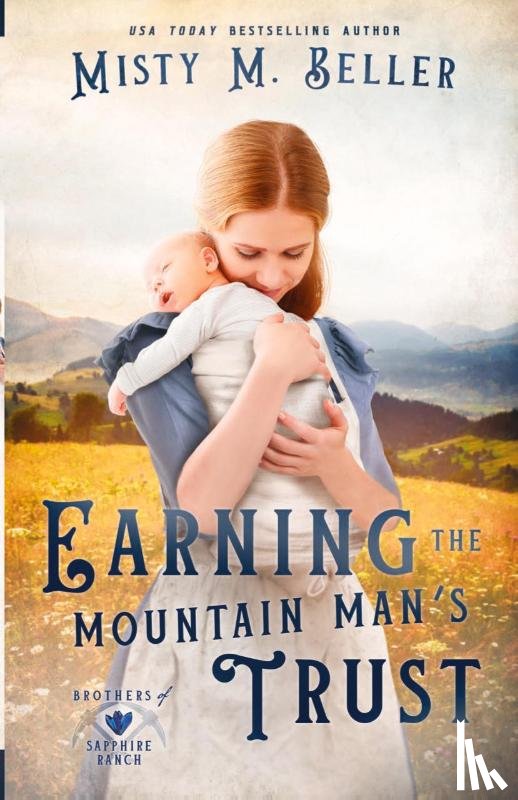 Beller, Misty M. - Earning the Mountain Man's Trust