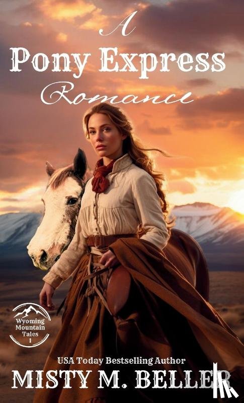 Beller, Misty M. - A Pony Express Romance