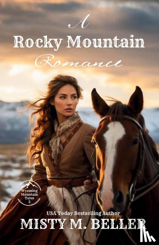 Beller, Misty M. - A Rocky Mountain Romance