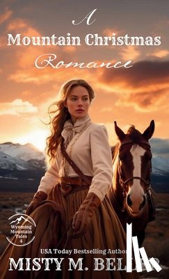 Beller, Misty M. - A Mountain Christmas Romance