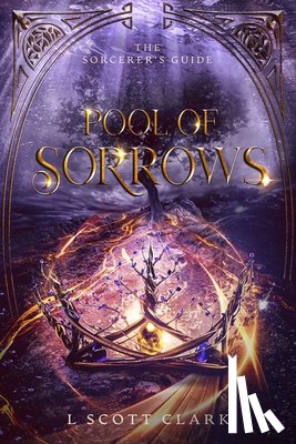 Clark, L. Scott - Pool of Sorrows