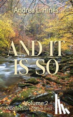 Hines, Andrea L. - And It Is So