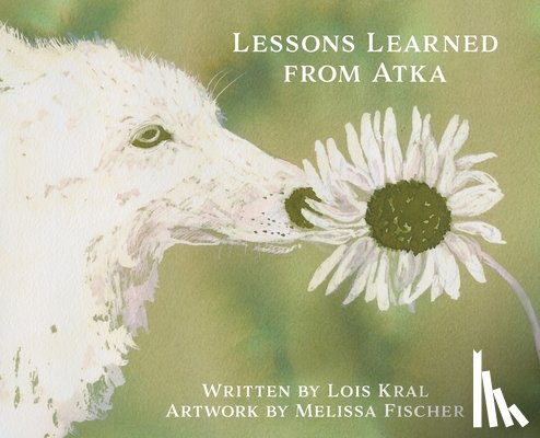 Kral, Lois - Lessons Learned from Atka