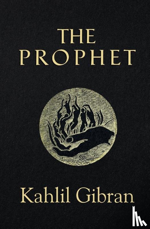 Gibran, Kahlil - The Prophet (Reader's Library Classics) (Illustrated)