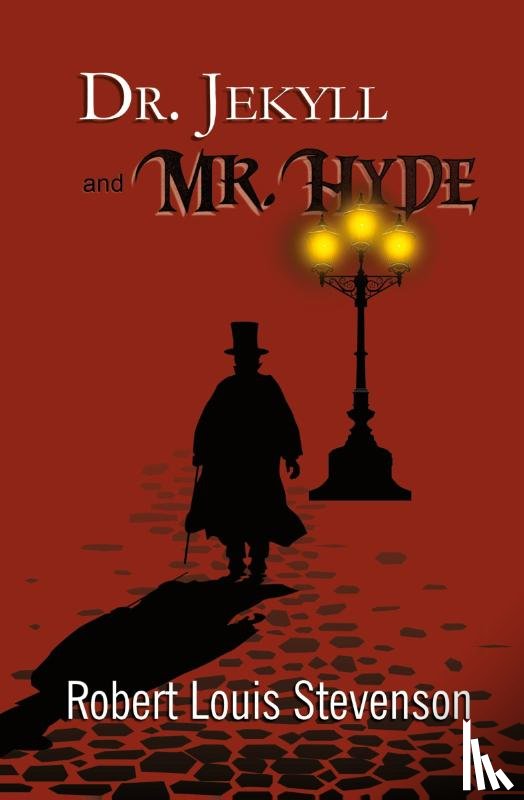 Stevenson, Robert Louis - Dr. Jekyll and Mr. Hyde - the Original 1886 Classic (Reader's Library Classics)