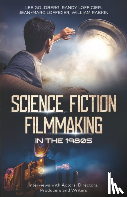 Lofficier, Randy, Lofficier, Jean-Marc, Rabkin, William - Science Fiction Filmmaking in the 1980s