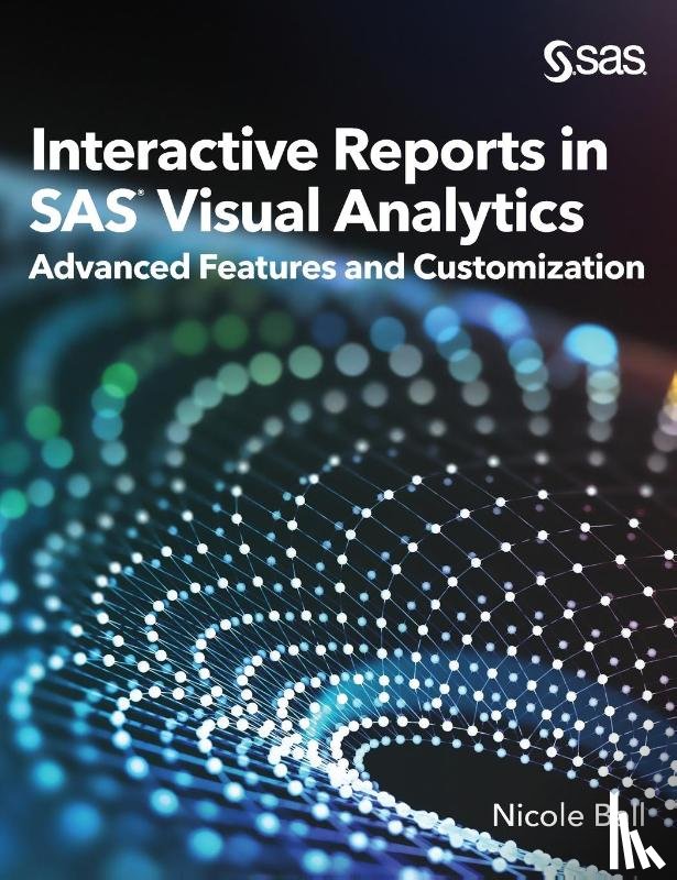 Ball, Nicole - Interactive Reports in SAS(R) Visual Analytics