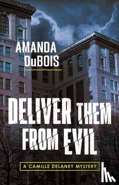 DuBois, Amanda - Deliver Them From Evil