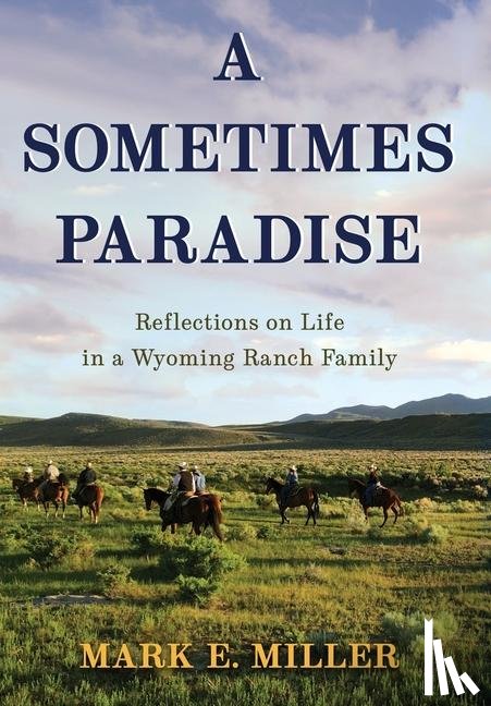 Miller, Mark E. - Miller, M: Sometimes Paradise