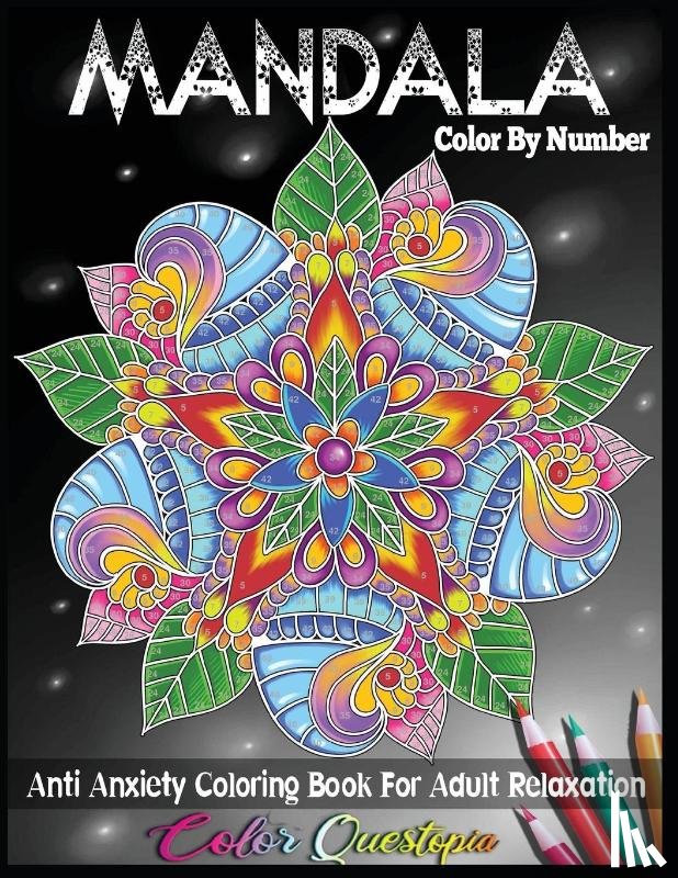 Color Questopia - Mandala Color by Number Anti Anxiety Coloring Book for Adult Relaxation