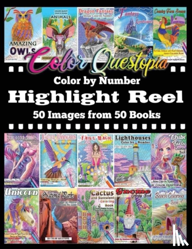 Color Questopia - Color By Number Highlight Reel - 50 Images from 50 Books