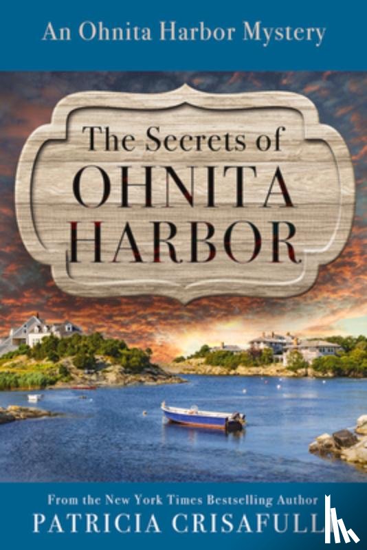 Crisafulli, Patricia - The Secrets of Ohnita Harbor