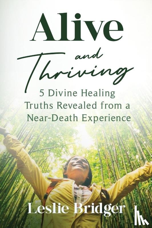 Bridger, Leslie - Alive and Thriving
