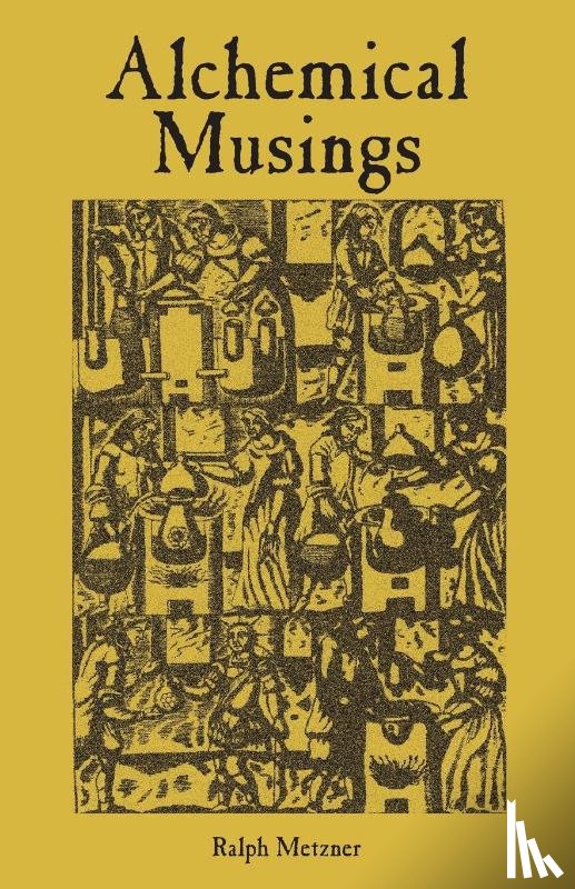 Ralph, Metzner - Alchemical Musings