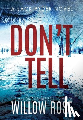 Rose, Willow - Don't Tell