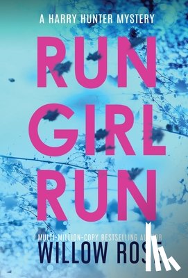 Rose, Willow - Run Girl Run