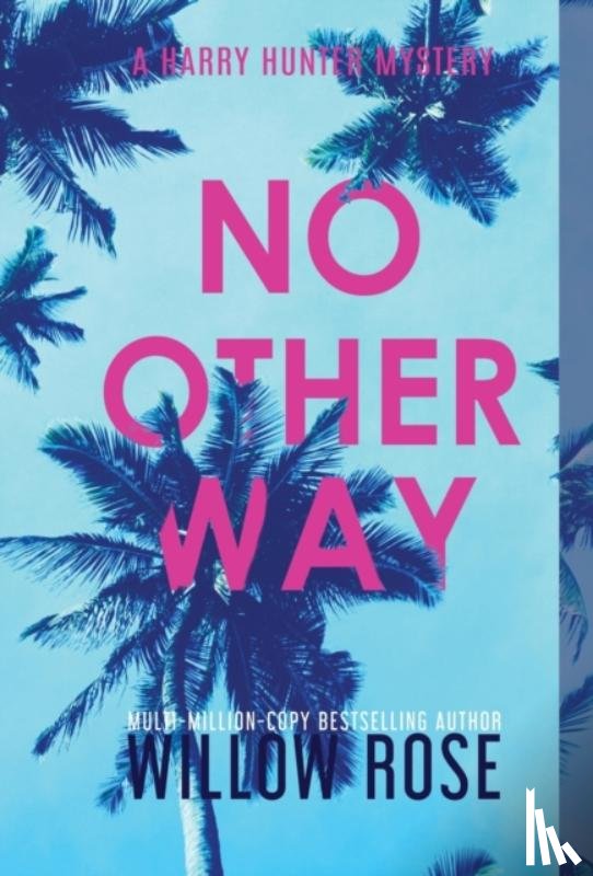 Rose, Willow - No Other Way