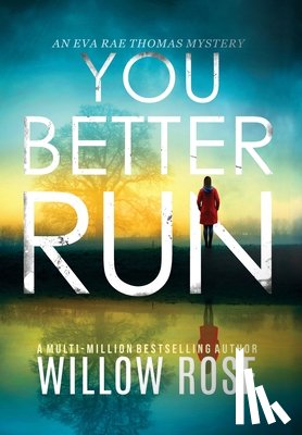 Rose, Willow - You Better Run