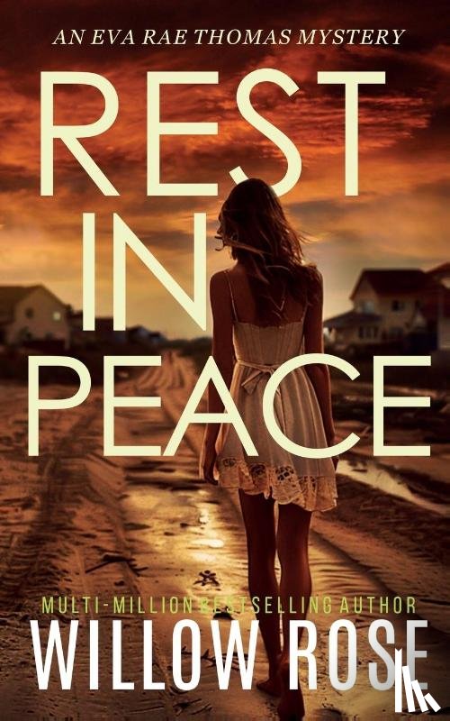 Rose, Willow - REST IN PEACE (Eva Rae Thomas FBI Mystery Book 15)