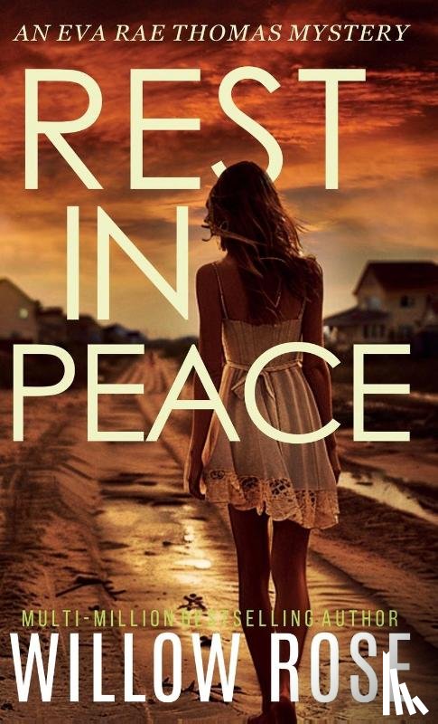 Rose, Willow - REST IN PEACE (Eva Rae Thomas FBI Mystery Book 15)
