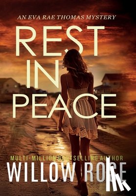 Rose, Willow - REST IN PEACE (Eva Rae Thomas FBI Mystery Book 15)