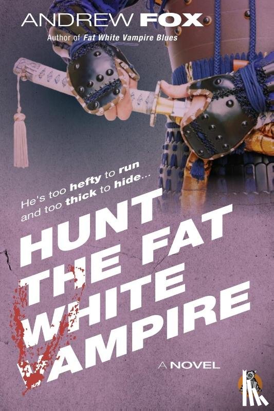 Fox, Andrew - Hunt the Fat White Vampire