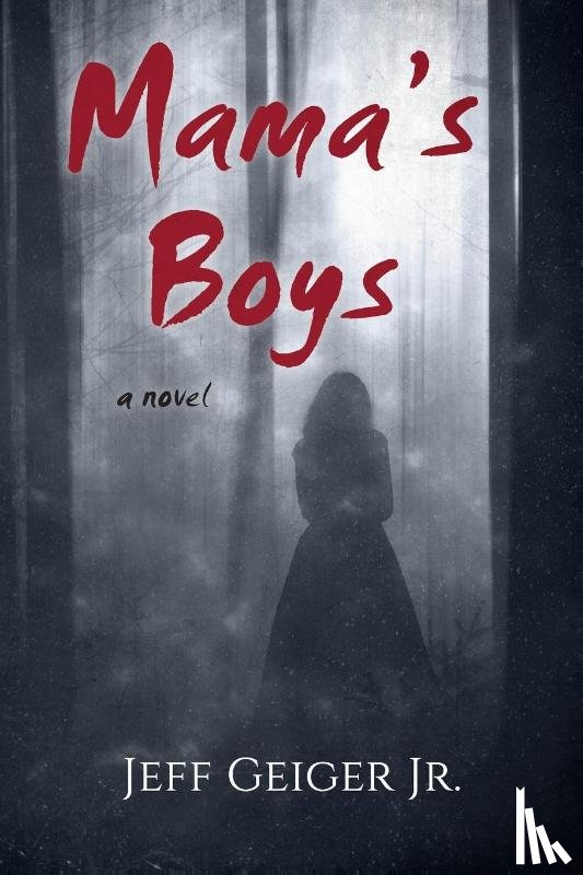 Geiger, Jeff - Mama's Boys