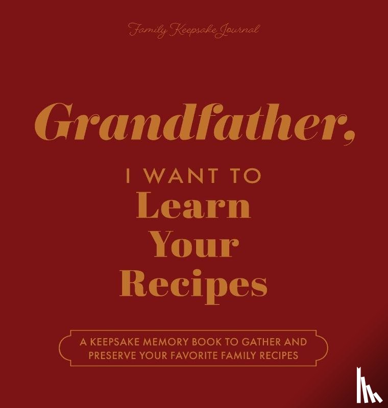 Mason, Jeffrey, Hear Your Story - Grandfather, I Want to Learn Your Recipes