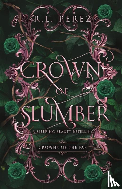 Perez, R. L. - Crown of Slumber