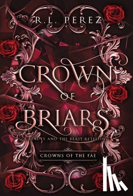 Perez, R. L. - Crown of Briars