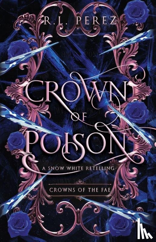 Perez, R. L. - Crown of Poison
