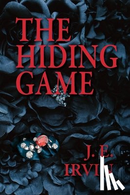 Irvin, J. E. - The Hiding Game
