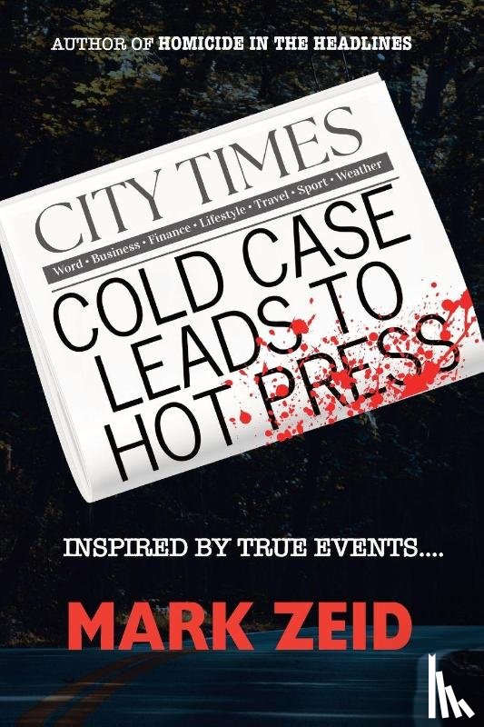 Zeid, Mark - Cold Case Leads to Hot Press