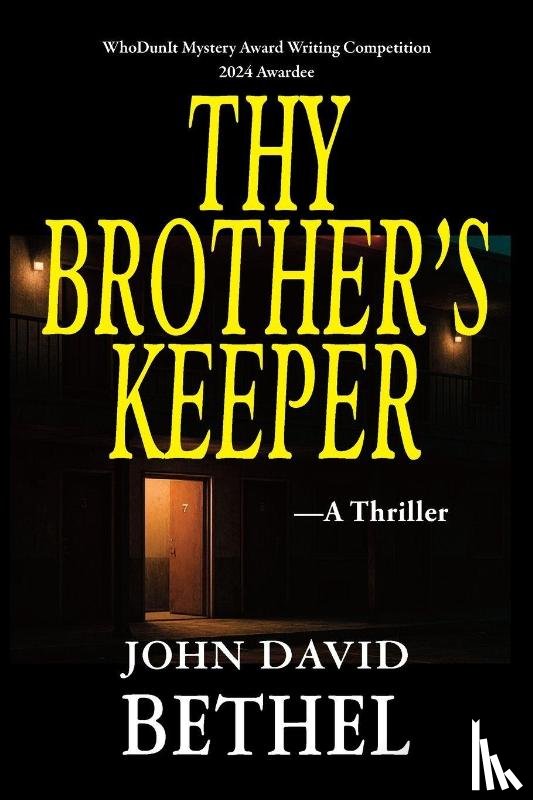 Bethel, John David - Thy Brother's Keeper