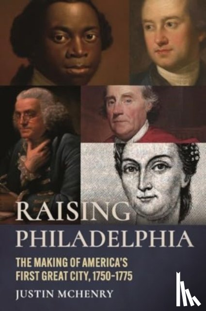 McHenry, Justin - Raising Philadelphia