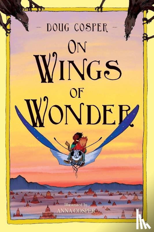 Cosper, Doug - On Wings of Wonder