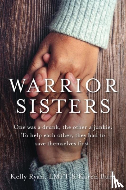 Ryan, Kelly, Burd, Karen - Warrior Sisters