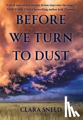Sneed, Clara - Sneed, C: Before We Turn To Dust